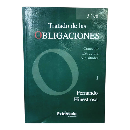 Treatise on Obligations. Concept, Structure, Vicissitudes. Volume I