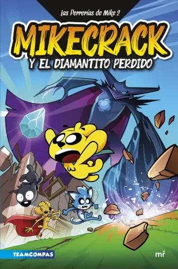 Portada de Las Perrerías de Mike 2: Mikecrack y el diamantito perdido, Mikecrack