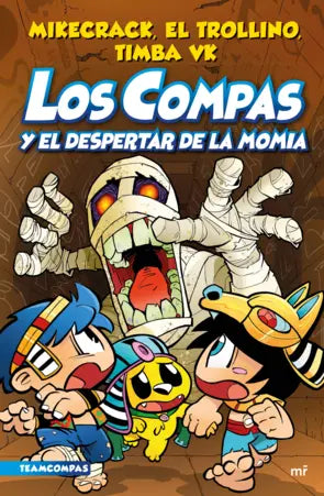 Portada de Los Compas y el despertar de la momia, Mikecrack / El Trollino / Timba VK