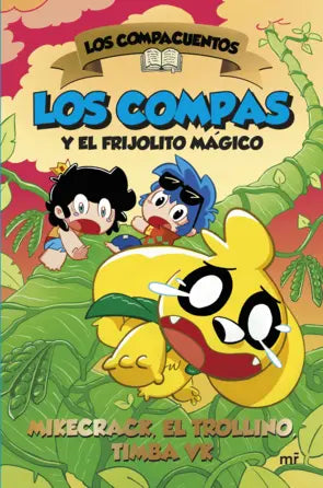 Portada de Los compacuentos: los compas y el frijolito mágico, Mikecrack / El Trollino / Timba VK