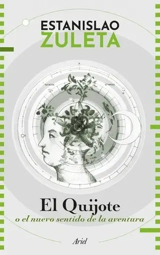 Portada de El Quijote O El Nuevo Sentido De La Aventura, Estanislao Zuleta