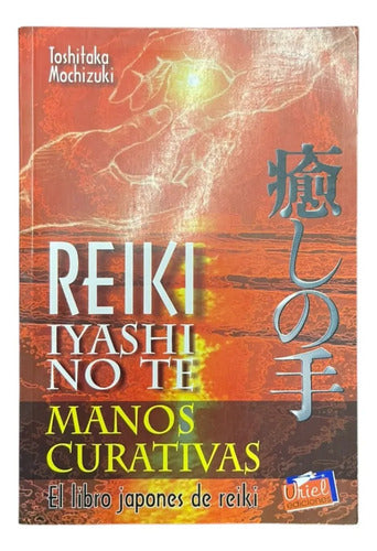 Portada de Reiki Iyashi no Te Manos Curativas Toshiyaka Mochizuki