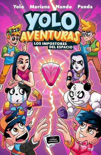 Portada de Yolo Aventuras 3. Los impostores del espacio, Yolo, Nando, Mariana y Panda