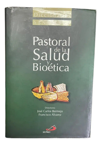 Portada de pastoral de la salud y bioetica