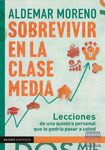 Portada de Sobrevivir en la clase media, Aldemar Moreno