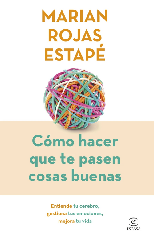 Portada de How to make good things happen to you (Special Edition), Marian Rojas Estapé