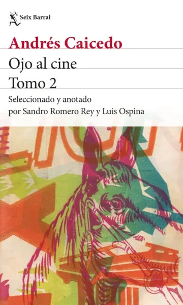 Portada de Ojo al Cine Tomo 2, Andrés Caicedo Estela