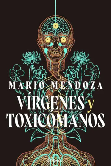 Portada de Vírgenes y toxicómanos, Mario Mendoza