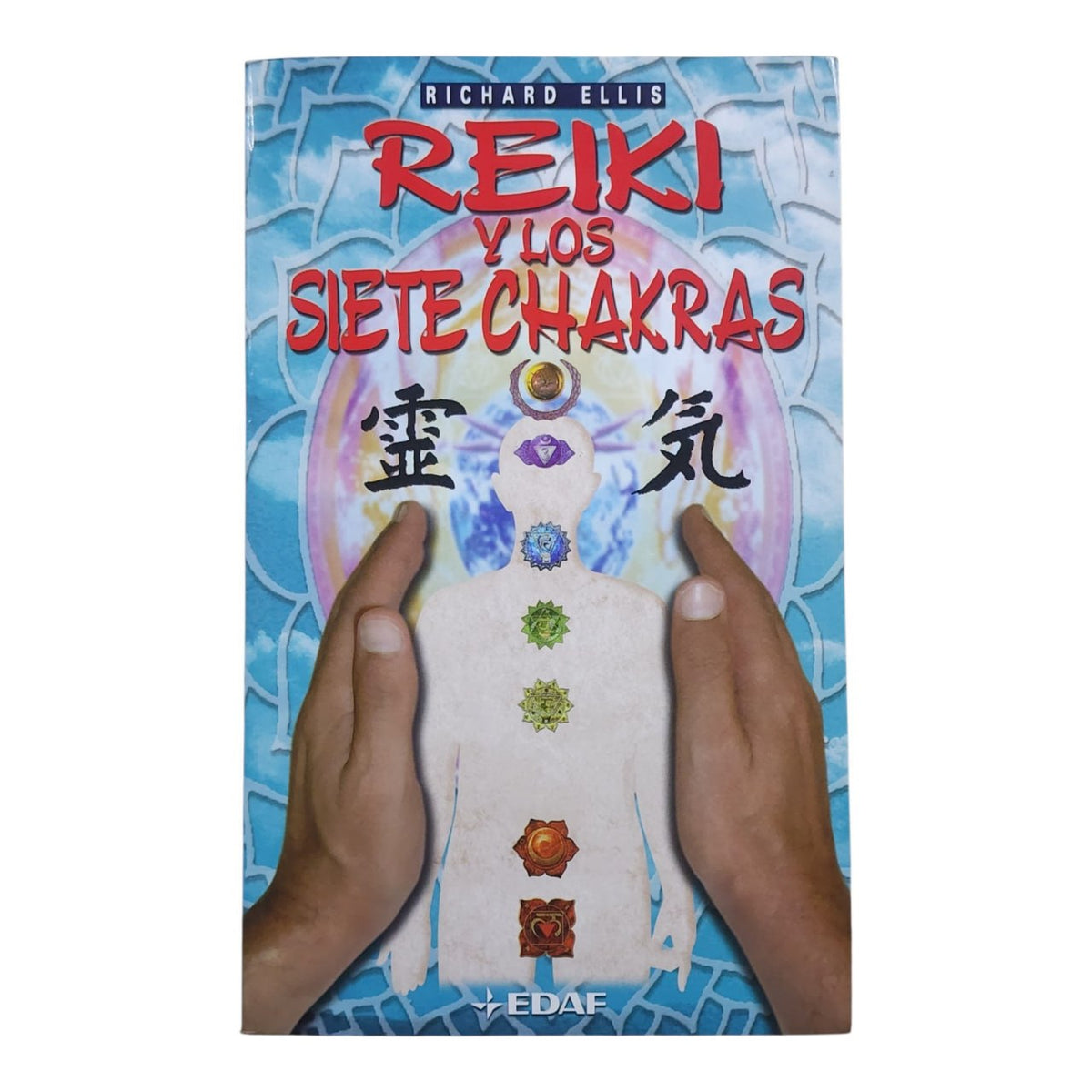 Portada de Reiki Y Los Siete Chakras